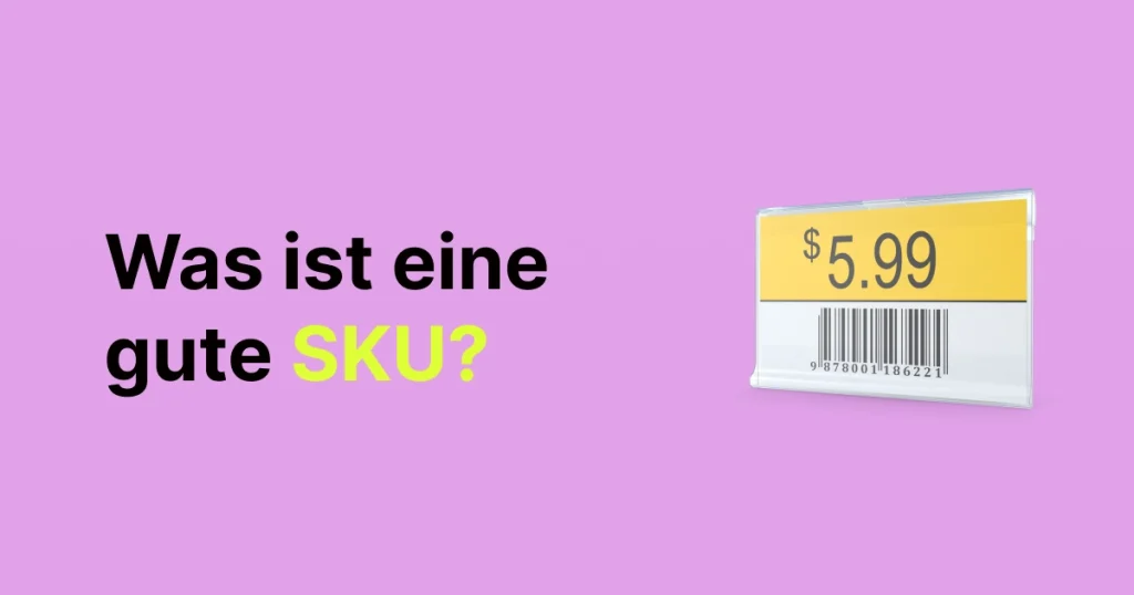 Was ist eine gute SKU?