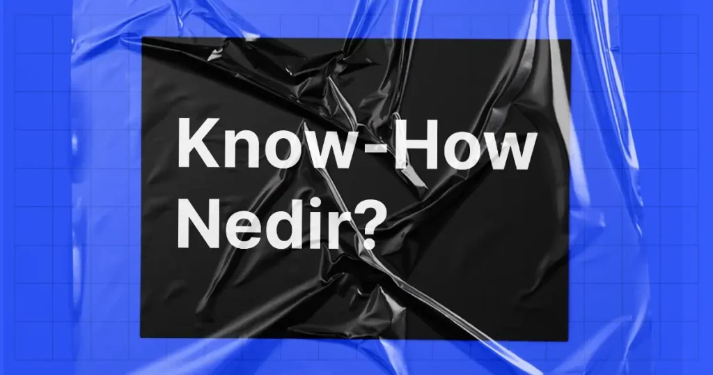 Know-How Nedir?