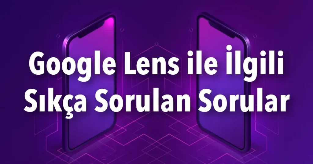 “Google Lens Nedir?” ve “Ne İşe Yarar?” sorularının yanı sıra kullanıcılar bu konu hakkında birçok farklı detayı merak etmektedir. Merak edilen bu detaylar aşağıdaki gibi listelenebilir.