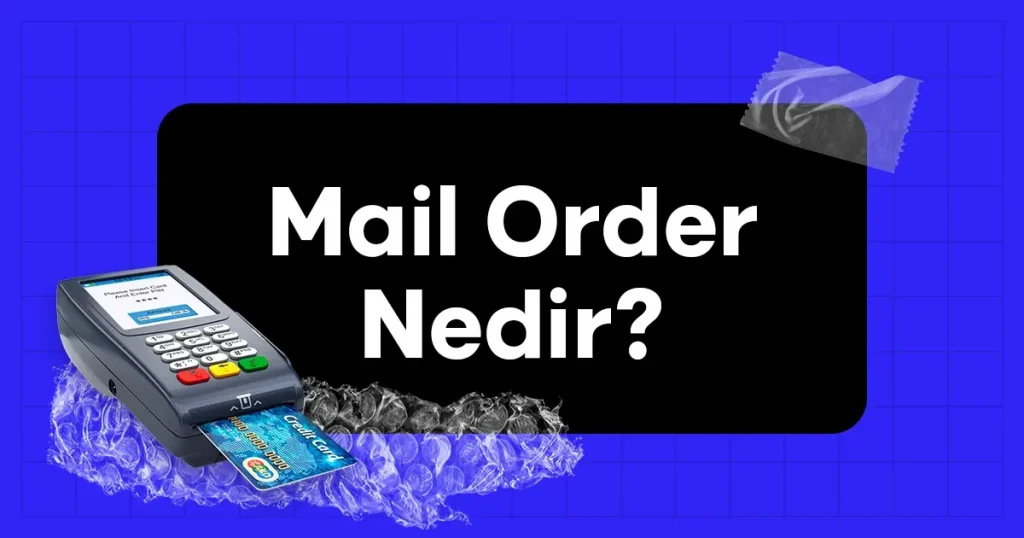Mail Order Nedir?