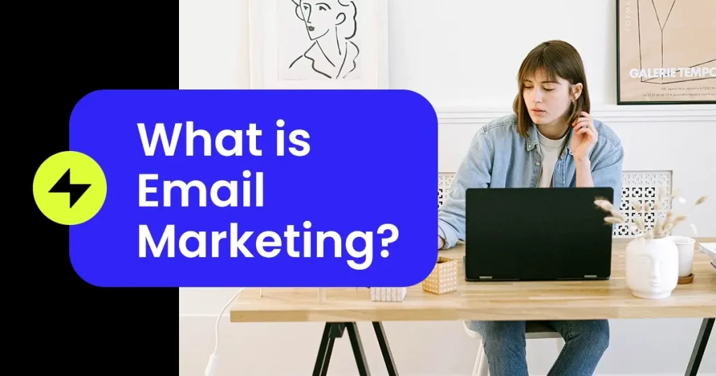 What is Email Marketing?