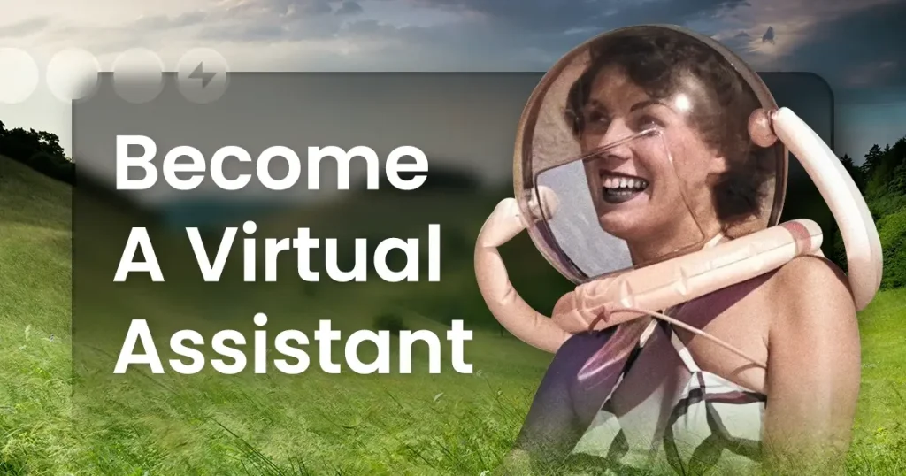 Become A Virtual Assistant