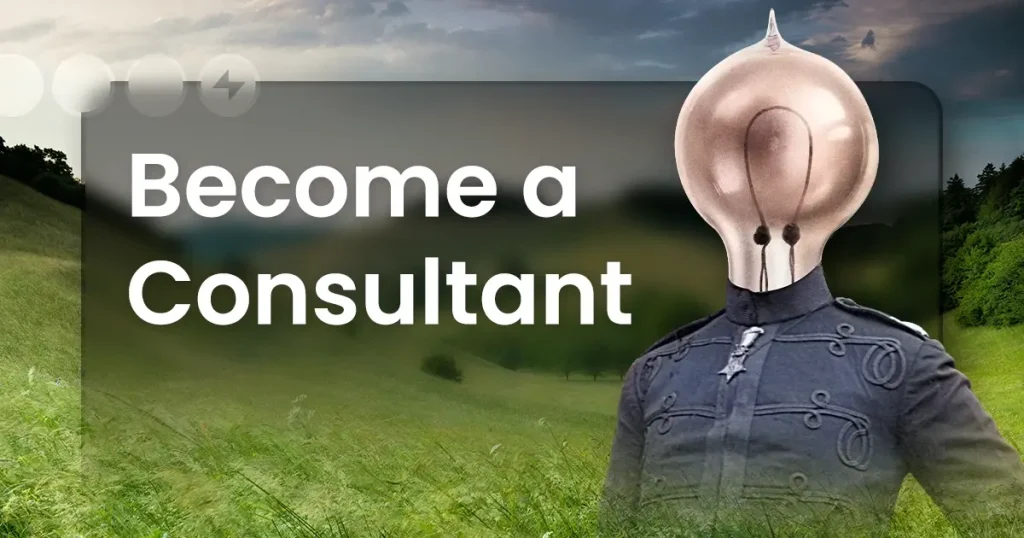 Become a Consultant