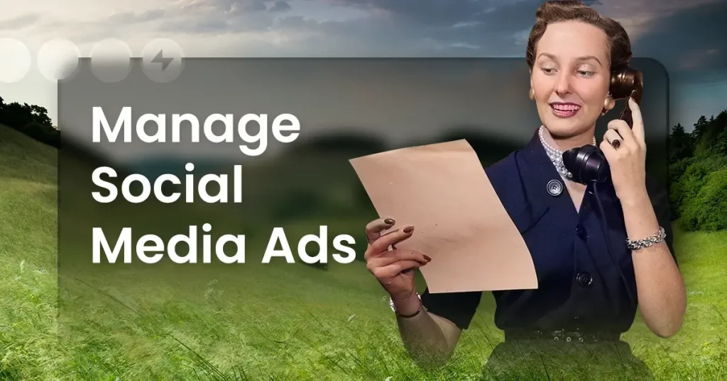 Manage Social Media Ads