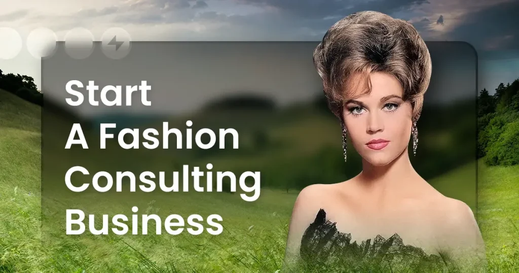 Start A Fashion Consulting Business