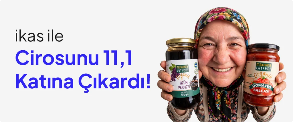Makarna Lütfen, ikas ile Yaklaşık 2 Yılda Cirosunu 11 Katına Nasıl Çıkardı?
